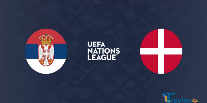 Prediksi Skor Serbia vs Denmark: Laga Penentuan Posisi Kedua Grup A4 UEFA Nations League 2024/2025 Dini Hari Nanti