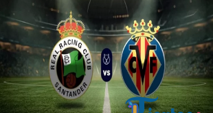 Prediksi Racing Santander vs Villarreal: Pemuncak Segunda Hadapi Ujian Berat di Copa del Rey