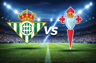Preview Real Betis vs Celta Vigo: Pertarungan Sengit Demi Tiket Eropa di La Cartuja