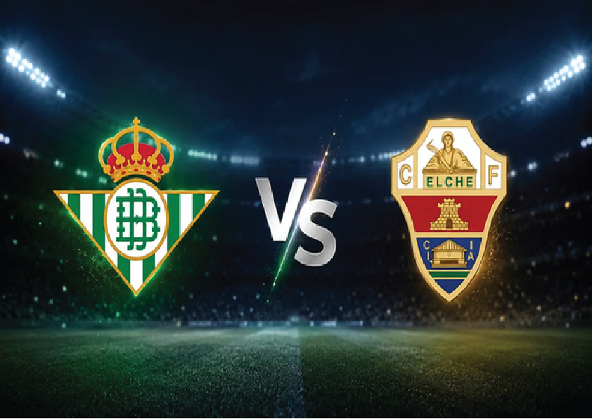 Preview La Liga: Real Betis vs Elche – Los Verdiblancos Bidik Tiket Eropa